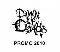 Dawn Of Chaos : Promo 2010